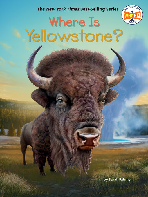 Title details for Where Is Yellowstone? by Sarah Fabiny - Available